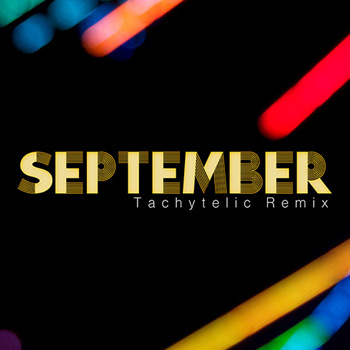 September (Tachytelic Remix)